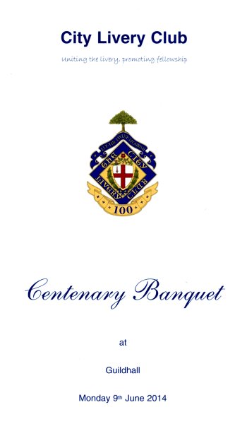 City Livery Club - Centenary Banquet, June 2014