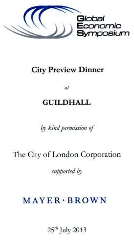 Global Economic Symposium - City Preview Dinner at Giuldhall, July 2013