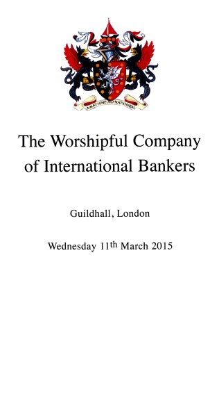 The Worshipful Company of International Bankers at Guildhall, London - March 2015