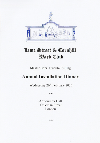 Lime Street Ward Club - Annual installation Dinner, Armourer's  Hall - Feb 2025